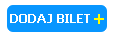 Dodaj bilet